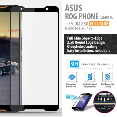^ Asus ROG Phone ZS600KL - PREMIUM 2.5D Full Glue Tempered Glass