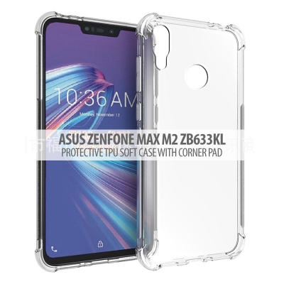 ^ Asus Zenfone Max M2 ZB633KL - Protective TPU Soft Case With Corner Pad